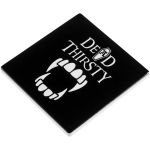 Ceramic Dead Thirsty Coaster