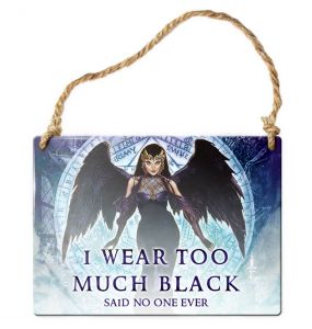 'I Wear Too Much Black...' Enameled Metal Sign