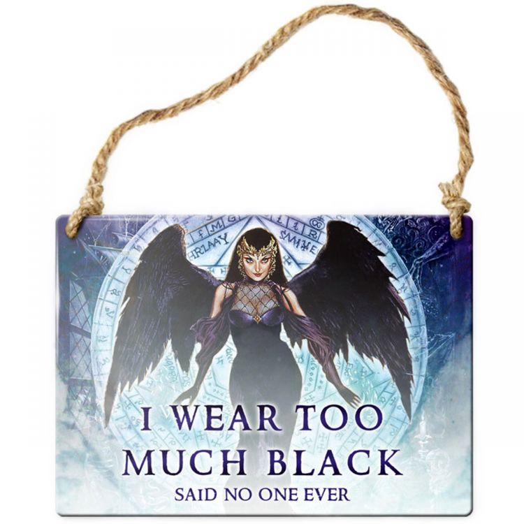 'I Wear Too Much Black...' Enameled Metal Sign